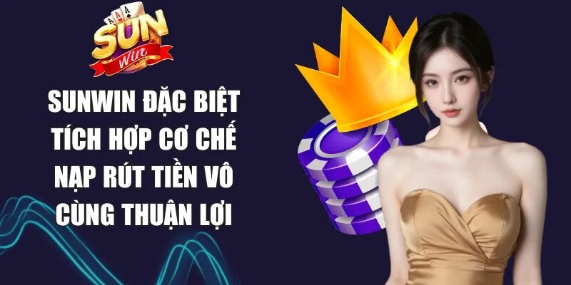 Sunwin enleveinjecteur 🎖️ Link Tải Sun Win Game Bài Macao Chính Thức 17 Sunwin Sunwin đặc biệt tích hợp cơ chế nạp rút tiền vô cùng thuận lợi
