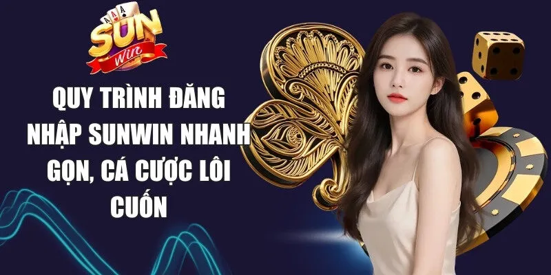 Sunwin enleveinjecteur 🎖️ Link Tải Sun Win Game Bài Macao Chính Thức 21 Sunwin Quy trình đăng nhập Sunwin nhanh gọn, cá cược lôi cuốn
