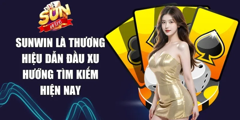 Sunwin enleveinjecteur 🎖️ Link Tải Sun Win Game Bài Macao Chính Thức 14 Sunwin Sunwin là thương hiệu dẫn đầu xu hướng tìm kiếm hiện nay